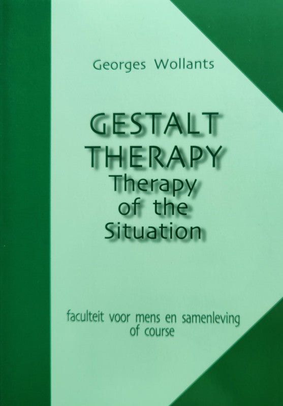 Gestalt therapy: therapy of the situation
