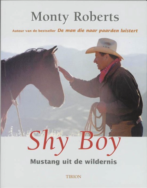 Shy Boy: Mustang Uit De Wildernis