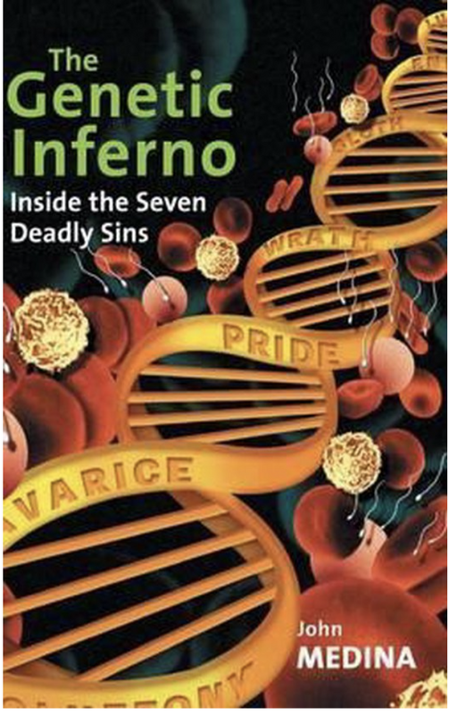 The Genetic Inferno: Inside the Seven Deadly Sins