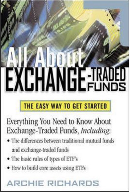 All ABout Exchange Traded Funds: The Easy Way To Get Started