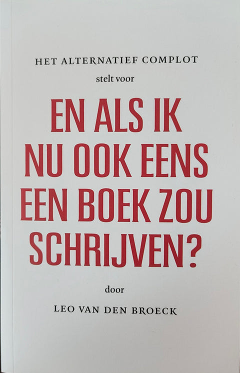 En als ik nu ook eens een boek zou schrijven? – boekcover – Leo Vandenbroeck – ISBN 9789464774184 – paperback – als nieuw