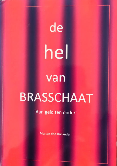 De hel van Brasschaat – boekcover – Marten den Hollander – ISBN  – paperback – als nieuw