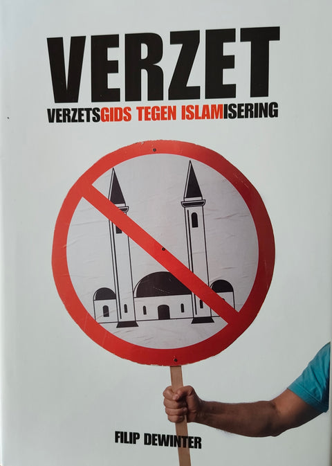 Tweedehands boek: Verzet:-Verzetsgids-tegen-islamisering
 door Filip Dewinter - als nieuw hardcover