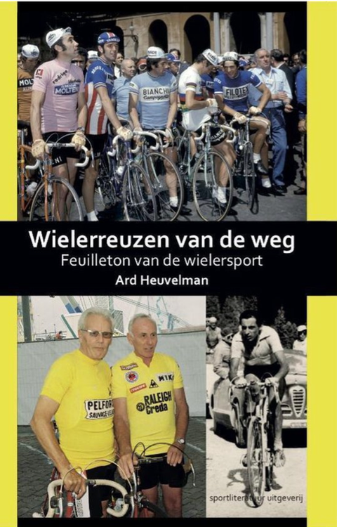 Wielerreuzen van de weg – boekcover – Ard Heuvelman – ISBN 9789460210365 – paperback – als nieuw