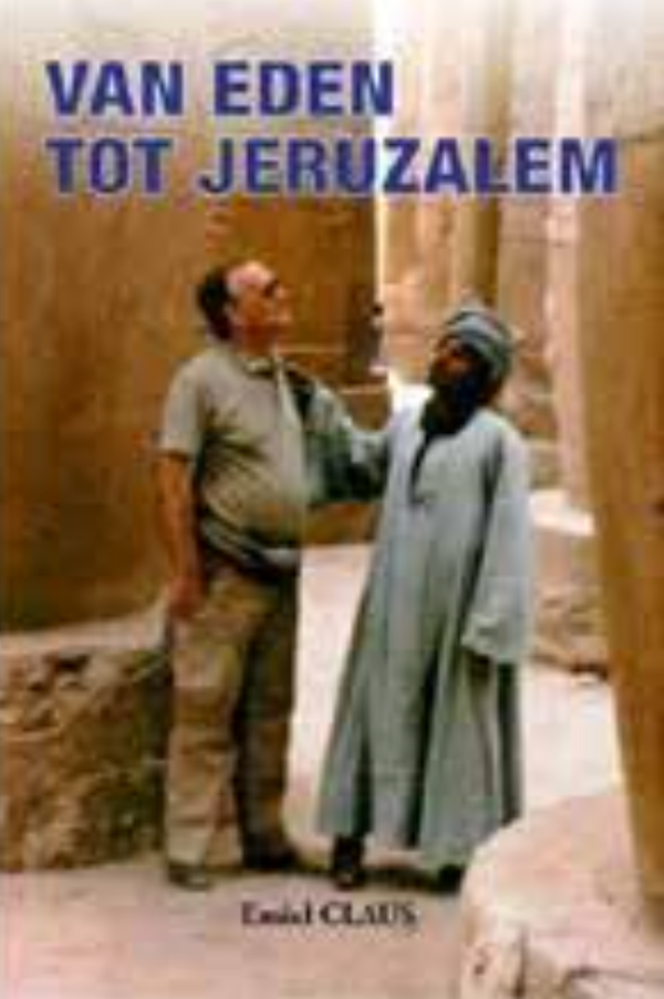 Van Eden tot Jeruzalem. Verkenningen in de Levant