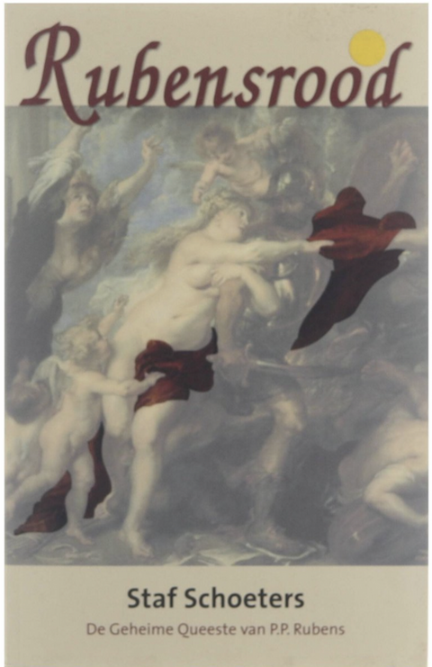 Rubensrood (Copy) – boekcover – Staf Schoeters – ISBN 9789076806044 – Hardcover – Als nieuw