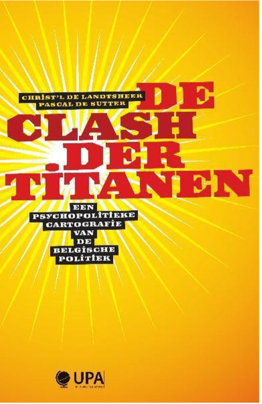 De clash der titanen: een psychopolitieke cartografie van de Belgische politiek 2007-2010
