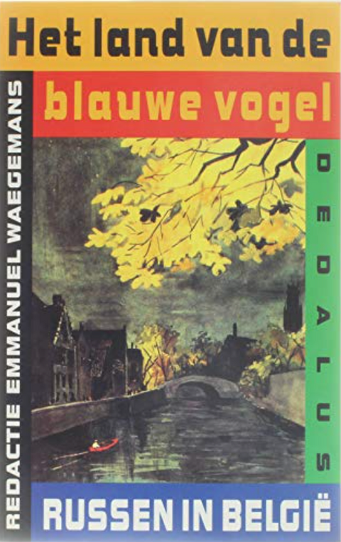 Het Land van de blauwe vogel: Russen in België – boekcover – Emmanuel Waegemans – ISBN 9789052810560 – paperback – als nieuw