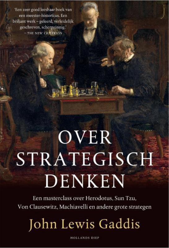 Over strategisch denken: Een masterclass over Herodotus, Sun Tzu, Von Clausewitz en andere grote strategen