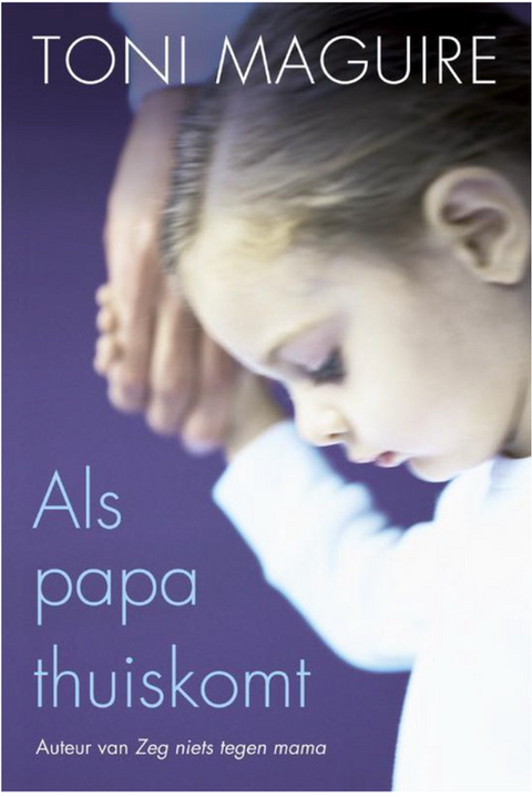 Als Papa Thuis Komt – boekcover – Toni Maguire – ISBN 9789044326314 – paperback – als nieuw