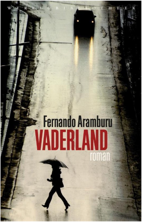 Vaderland – boekcover – Fernando Aramburu – ISBN 9789028427181 – paperback – als nieuw
