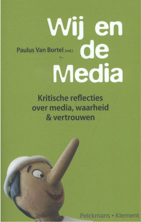 Wij en de media: kritische reflecties over media, waarheid en vertrouwen – boekcover – Paulus van Bortel – ISBN 9789086871322 – paperback – als nieuw