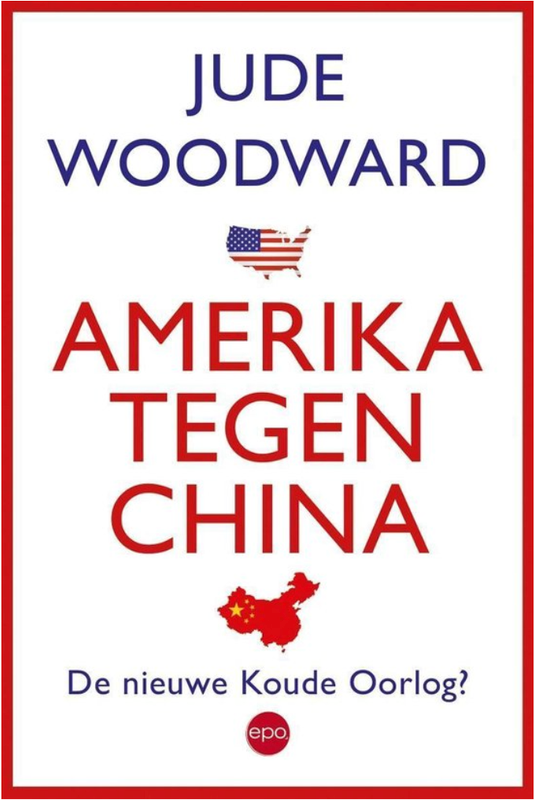 Amerika tegen China: De nieuwe Koude Oorlog?,