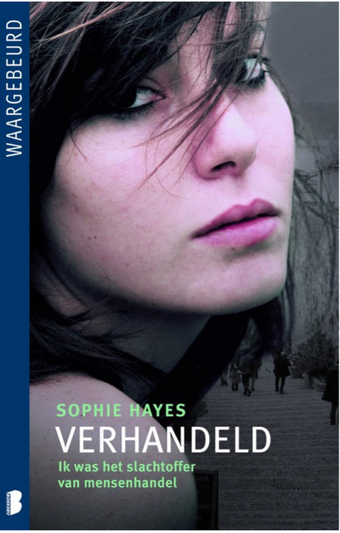 Verhandeld: Ik Was Slachtoffer Mensenhandel – boekcover – Sophie Hayes – ISBN 9789022562352 – paperback – als nieuw