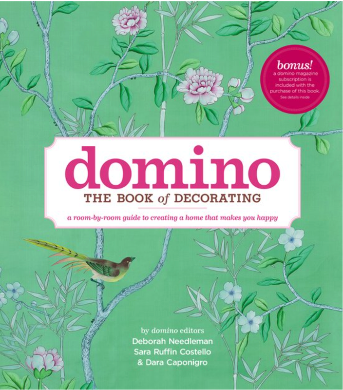 Domino The Book Of Decorating: A room-by-room guide to creating a home that makes you happy