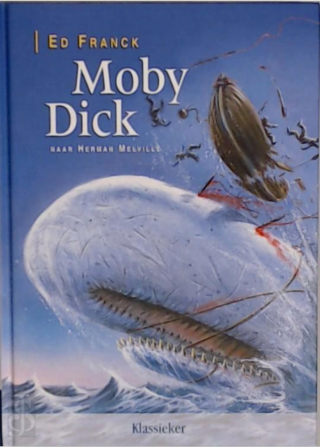 Moby Dick: naar Herman Melville – boekcover – Ed Franck – ISBN 9789080805224 – hardcover – goed
