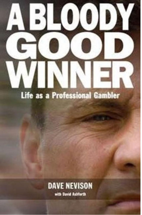 A Bloody Good Winner: Life as a Professional Gambler – boekcover – Dave Nevison – ISBN 9781905156351 – hardcover – goed