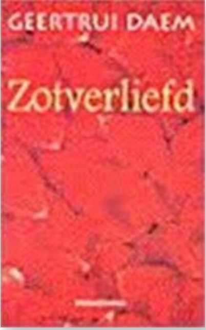 Zotverliefd – boekcover – Geertrui Daem – ISBN 9789022314531 – paperback – als nieuw