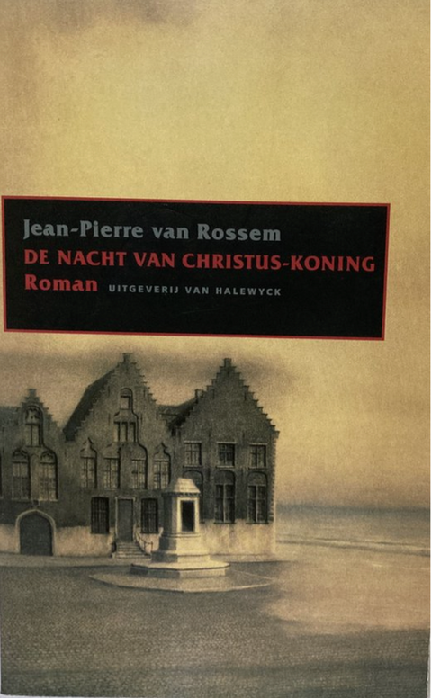De nacht van Christus-Koning – boekcover – Jean-Pierre van Rossem – ISBN 9789056170967 – paperback – als nieuw