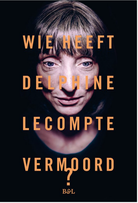 Wie heeft Delphine Lecompte vermoord – boekcover – Delphine Lecompte – ISBN 9789072201775 – paperback – als nieuw