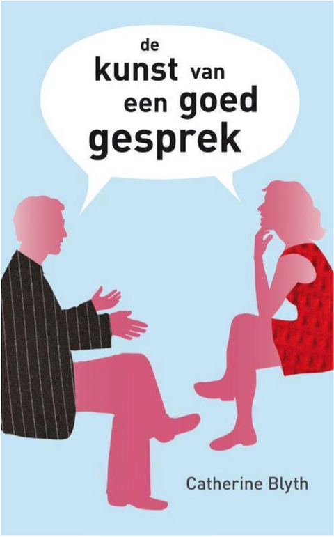 De Kunst Van Een Goed Gesprek – boekcover – Catherine Blyth – ISBN 9789022994078 – paperback – als nieuw