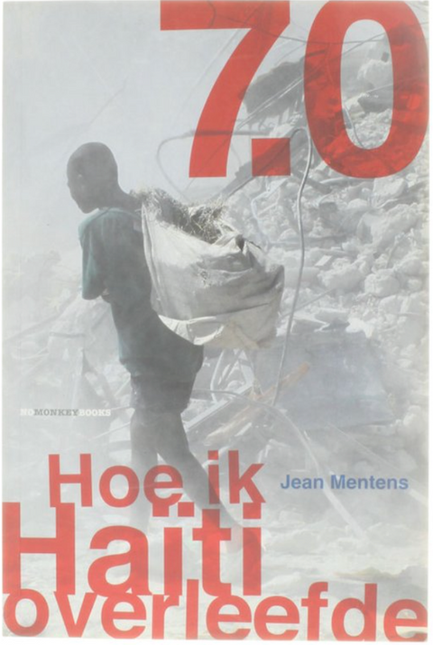 7.0 Hoe Ik Haïti Overleefde – boekcover – Jean Mentens – ISBN 9789490046071 – paperback – als nieuw