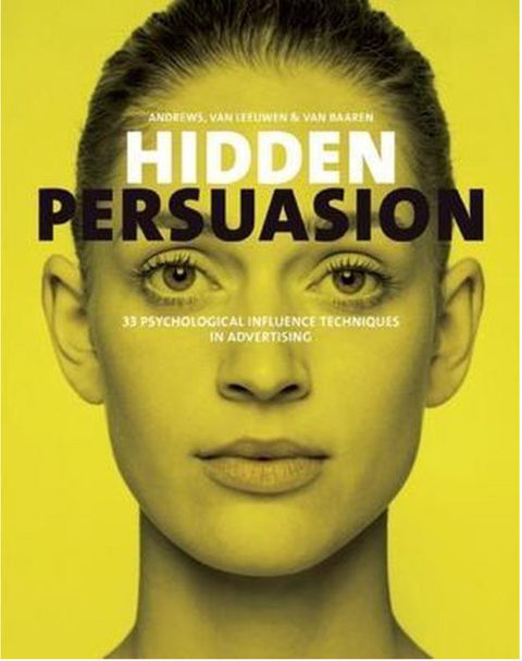 Hidden Persuasion: 33 psychological influence techniques in advertising – boekcover – Marc Andrews – ISBN 9789063693145 – hardcover – als nieuw