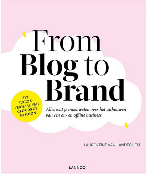 From Blog to Brand – boekcover – Laurentine van Landeghem – ISBN 9789401443777 – paperback – als nieuw