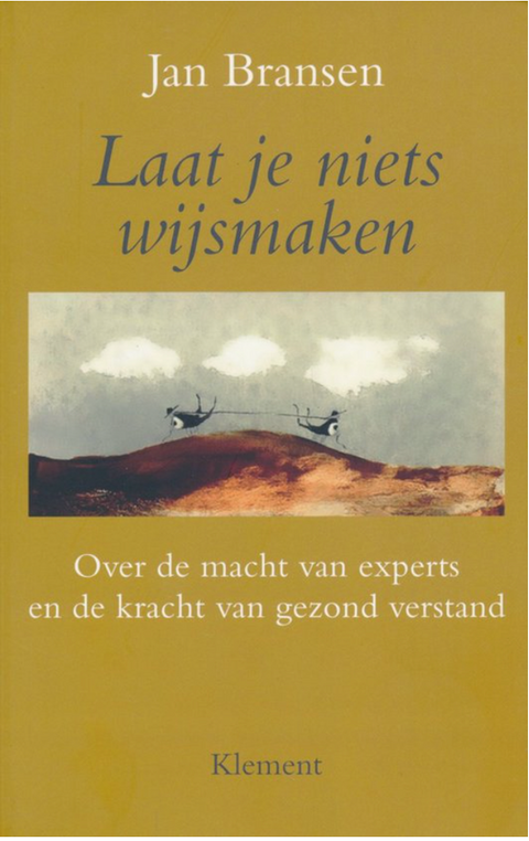 Laat je niets wijsmaken – boekcover – Jan Bransen – ISBN 9789086871186 – paperback – als nieuw
