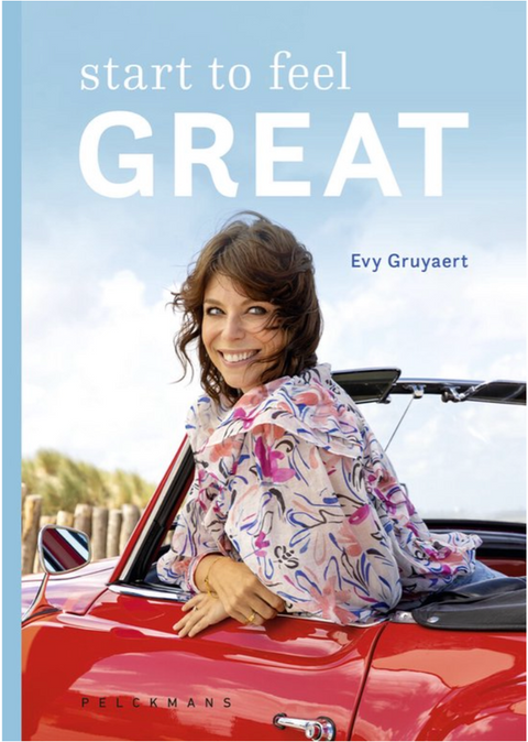 Start to feel great – boekcover – Evy Gruyaert – ISBN 9789464017175 – paperback – als nieuw