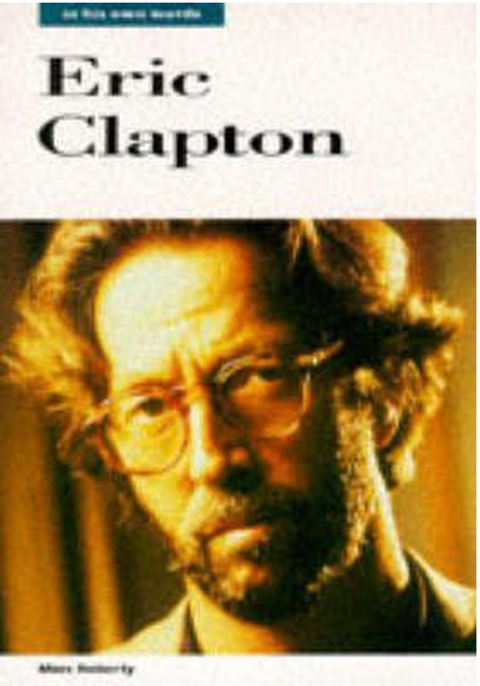 Eric Clapton: In His Own Words – boekcover – Marc Roberty – ISBN 9780711932159 – paperback – als nieuw