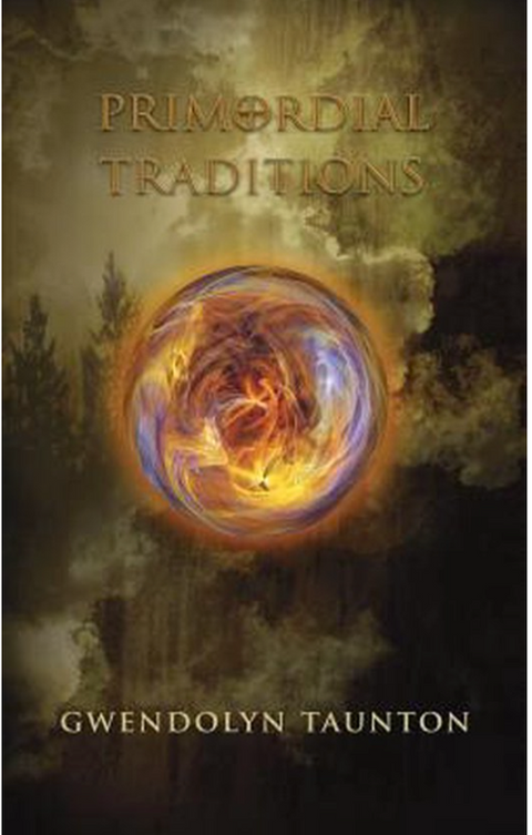 Primordial Traditions – boekcover – Gwendolyn Taunton – ISBN 9780987559845 – hardcover – als nieuw
