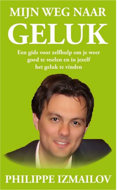 Mijn weg naar geluk – boekcover – Philippe Izmailov – ISBN 9789491612008 – paperback – als nieuw