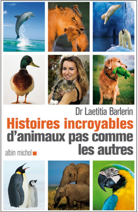 Histoires Incroyables D'Animaux Pas Comme Les Autres – boekcover – Laetitia Barlerin – ISBN 9782226193223 – paperback – als nieuw