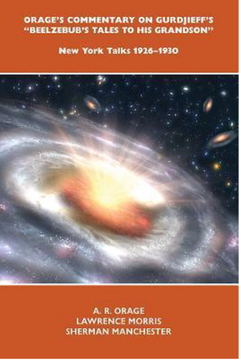 Orage's Commentary on Gurdjieff's Beelzebub's Tales to His Grandson – boekcover – A. R. Orage – ISBN 9780957248106 – hardcover – goed