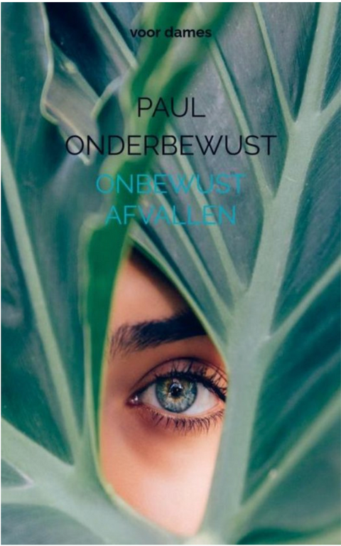 Onbewust Afvallen – boekcover – Paul Onderbewust – ISBN 9789464802078 – paperback – als nieuw