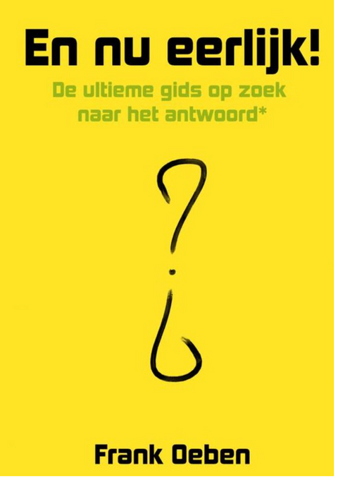 En nu eerlijk! – boekcover – Frank Oeben – ISBN 9789403679693 – hardcover – als nieuw