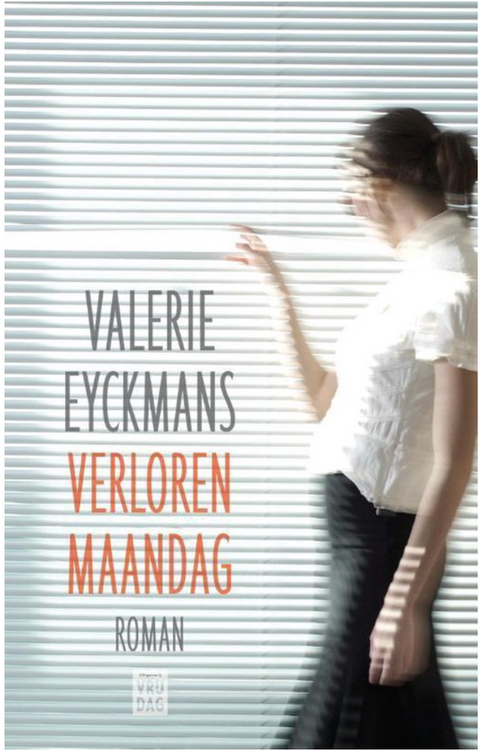 Verloren maandag – boekcover – Valerie Eyckmans – ISBN 9789460011757 – paperback – als nieuw