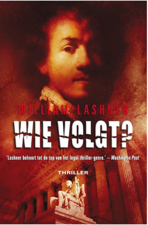 Wie Volgt? – boekcover – William Lashner – ISBN 9789022992685 – paperback – als nieuw