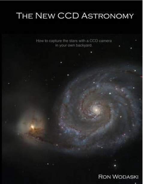 The New CCD Astronomy – boekcover – Ron Wodaski – ISBN 9780971123700 – paperback – als nieuw
