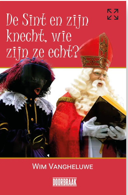 De Sint en zijn knecht: wie zijn ze echt – boekcover – Wim Vangheluwe – ISBN 9789493242463 – paperback – als nieuw
