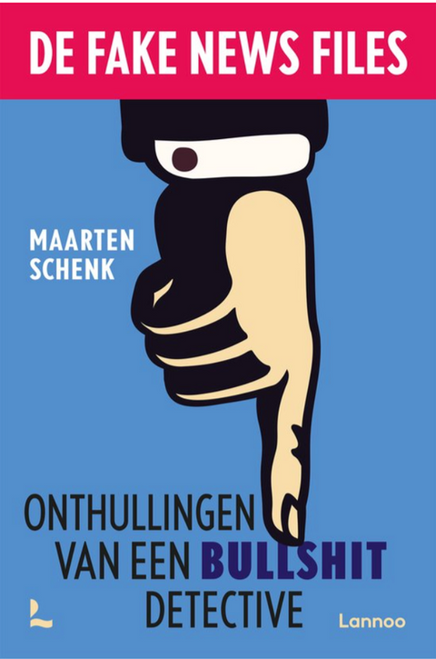 De Fake News Files – boekcover – Maarten Schenk – ISBN 9789401476867 – paperback – nieuw
