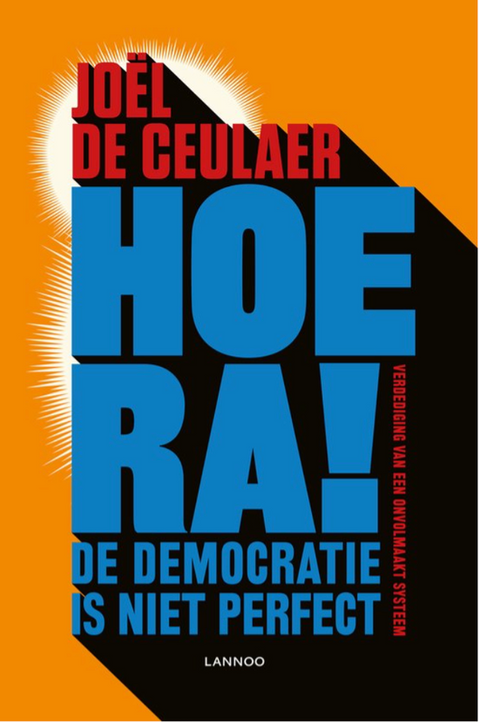 Hoera! De democratie is niet perfect – boekcover – Joel de Ceulaer – ISBN 9789401464031 – paperback – nieuw