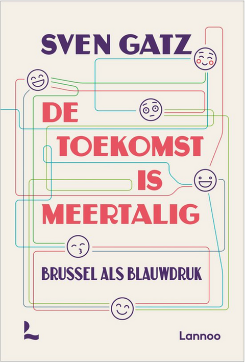 De toekomst is meertalig – boekcover – Sven Gatz – ISBN 9789401483568 – paperback – nieuw