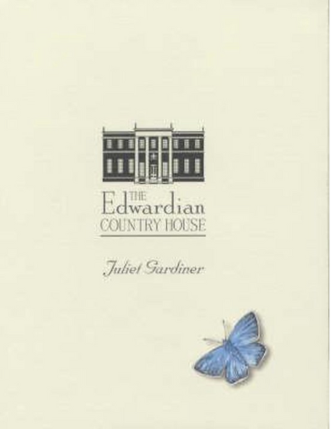 The Edwardian Country House – boekcover – Juliet Gardiner – ISBN 9780752261669 – hardcover – als nieuw