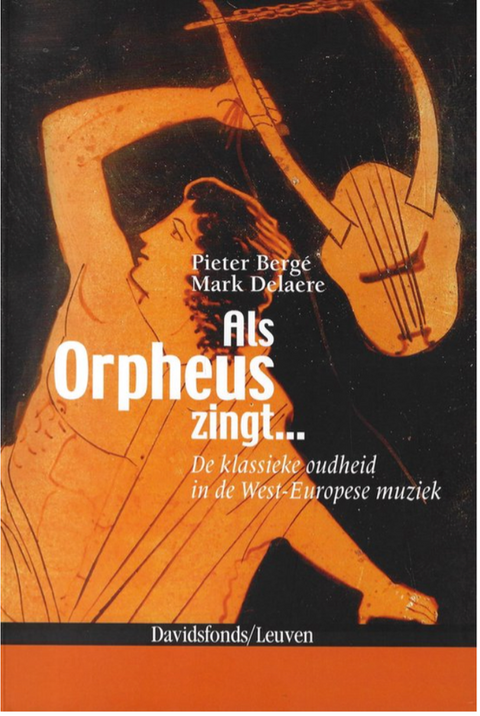 Als Orpheus zingt ... – boekcover – Pieter Bergé – ISBN 9789058265111 – paperback – als nieuw