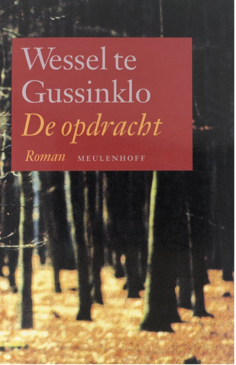 De opdracht – boekcover – Wessel te Gussinklo – ISBN 9789029043854 – paperback – als nieuw