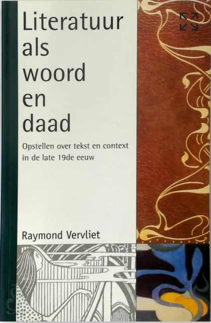 Literatuur als woord en daad – boekcover – Raymond Vervliet – ISBN 9789054872818 – paperback – als nieuw