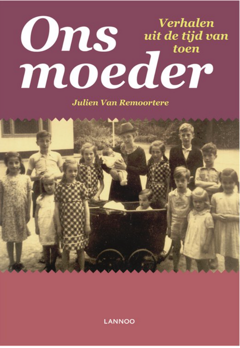 Ons moeder – boekcover – Julien van Remoortere – ISBN 9789401415125 – paperback – als nieuw