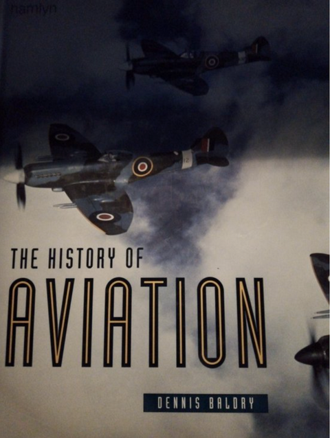 The History of Aviation – boekcover – Dennis Balory – ISBN 9780753700969 – hardcover – als nieuw